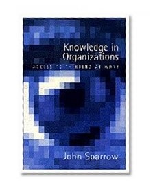 Knowledge in Organizations: Access to Thinking at Work