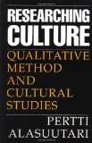 Researching Culture: Qualitative Method and Cultural Studies