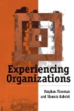 Experiencing Organizations