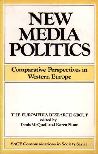 New Media Politics: Comparative Perspectives in Western Europe (Sage Communications in Society Series)