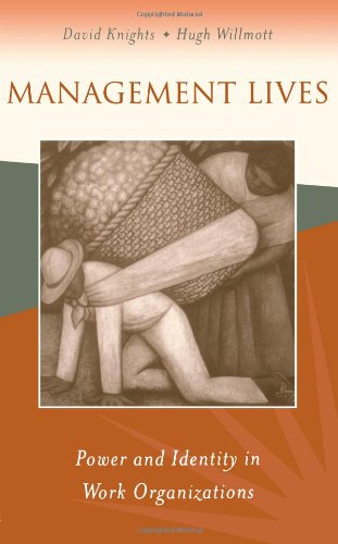 Management Lives: Power and Identity in Work Organizations