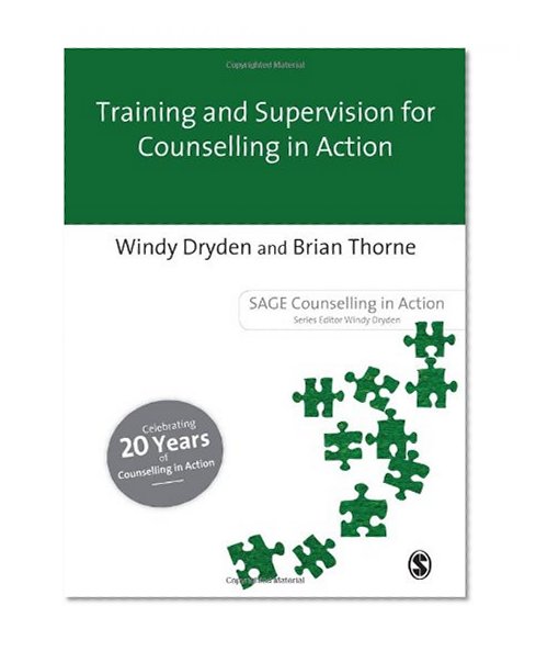 Training and Supervision for Counselling in Action (Counselling in Action series)
