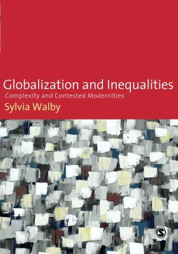 Globalization and Inequalities: Complexity and Contested Modernities