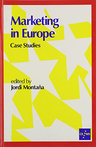 Marketing in Europe: Case Studies (European Management series)