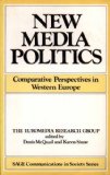 New Media Politics: Comparative Perspectives in Western Europe (Sage Communications in Society Series)