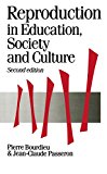 Reproduction in Education, Society and Culture, 2nd Edition (Theory, Culture & Society)