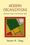 Modern Organizations: Organization Studies in the Postmodern World