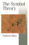The Symbol Theory (Theory, Culture & Society)