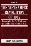 The Vietnamese Revolution of 1945: Roosevelt, Ho Chi Minh and de Gaulle in a World at War (International Peace Research Institute, Oslo (PRIO))