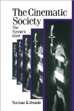 The Cinematic Society: The Voyeur's Gaze (Published in association with Theory, Culture & Society)