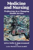 Medicine and Nursing: Professions in a Changing Health Service