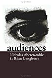 Audiences: A Sociological Theory of Performance and Imagination