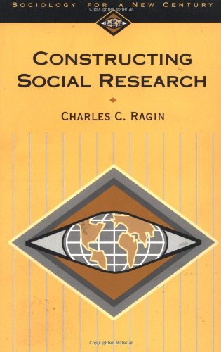 Constructing Social Research: The Unity and Diversity of Method (Sociology for a New Century Series)