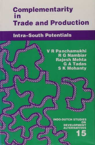 Complementarity in Trade and Production: Intra-South Potentials (Alternatives in Development)