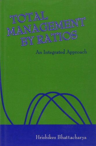 Total Management by Ratios: An Integrated Approach
