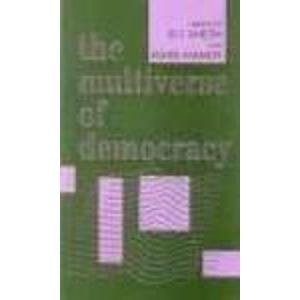 The Multiverse of Democracy: Essays in Honour of Rajni Kothari