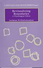 Revisualizing Boundaries: A Plurilingual Ethos (Language and Development series)