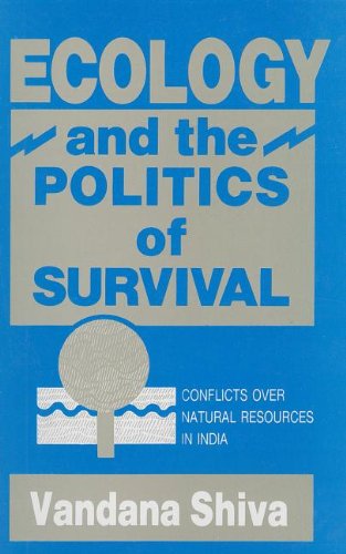 Ecology and the Politics of Survival (United Nations university programme on peace & global transformation)
