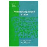 Problematizing English in India (Research in Applied Linguistics series)