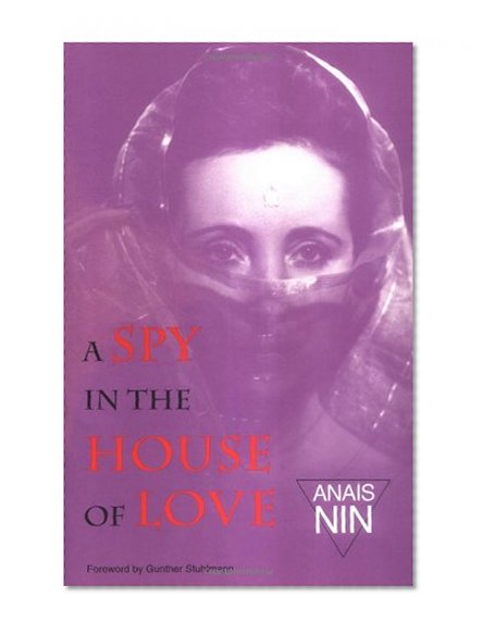 Spy In House Of Love: V4 In Nin'S Continuous Novel (Vol IV)