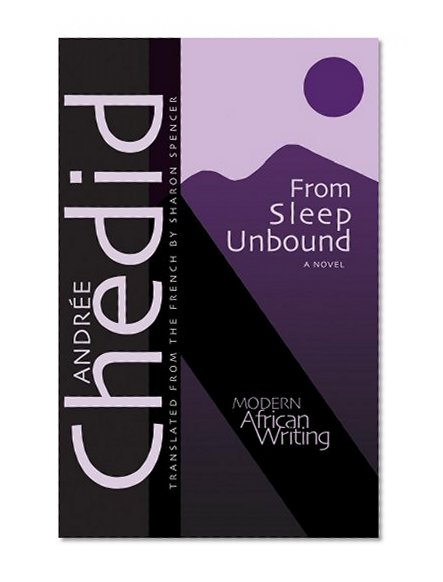 From Sleep Unbound (Modern African Writing Series)