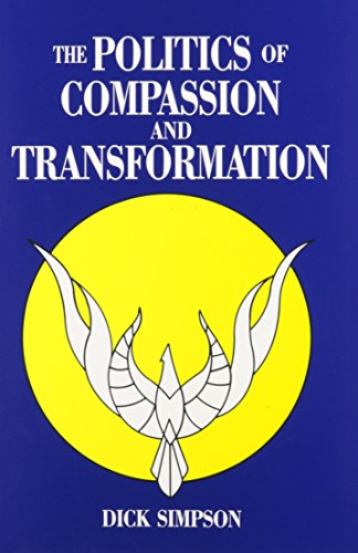 Politics Of Compassion: And Transformation