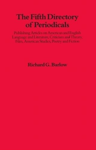 Fifth Directory Of Periodicals: Publishing Articles On American And English