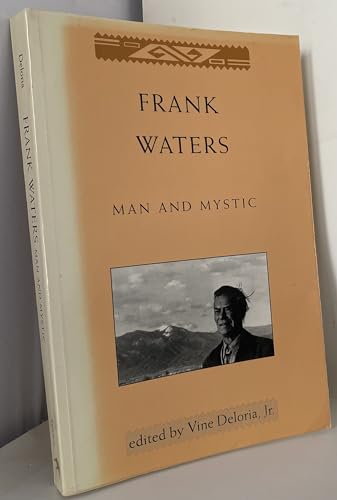 Frank Waters: Man and Mystic
