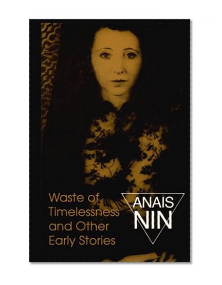 Waste Of Timelessness: And Other Early Stories