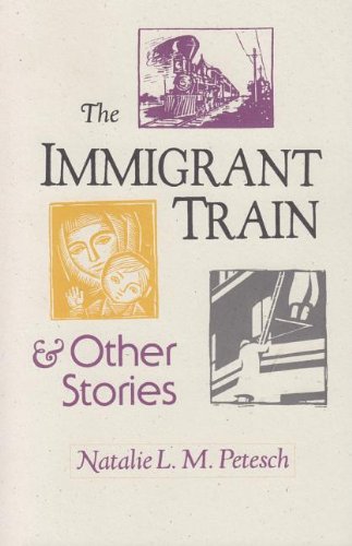 The Immigrant Train: & Other Stories
