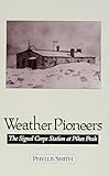Weather Pioneers: The Signal Corps Station At Pike'S Peak