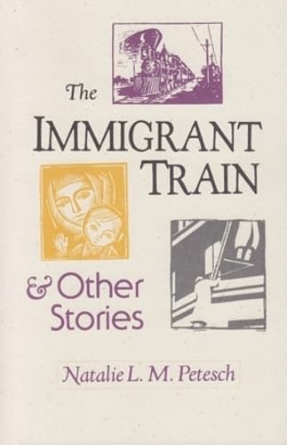 The Immigrant Train: & Other Stories
