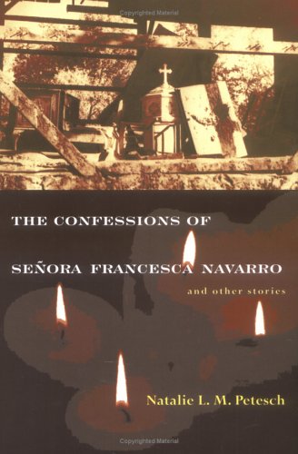 The Confessions of Senora Francesca Navarro and Other Stories