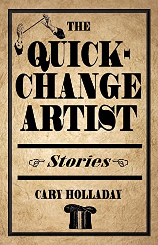 The Quick-Change Artist: Stories