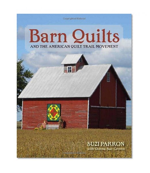 Barn Quilts and the American Quilt Trail Movement