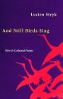 And Still Birds Sing: New & Collected Poems