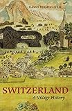 Switzerland: Village History