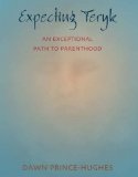 Expecting Teryk: An Exceptional Path to Parenthood