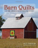Barn Quilts and the American Quilt Trail Movement