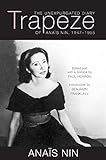 Trapeze: The Unexpurgated Diary of AnaÃ¯s Nin, 1947â€“1955