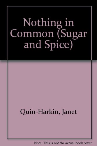 NOTHING IN COMMON (Sugar and Spice)