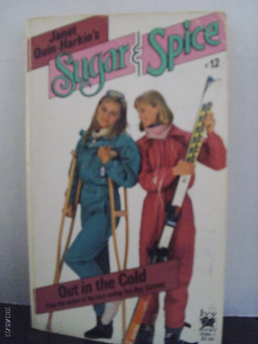OUT IN THE COLD (Sugar and Spice)