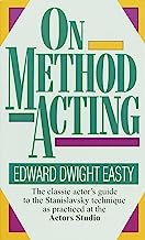 Book Cover On Method Acting: The Classic Actor's Guide to the Stanislavsky Technique as Practiced at the Actors Studio