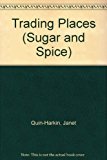 TRADING PLACES (Sugar and Spice)