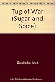TUG OF WAR (Sugar and Spice)