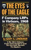 Eyes of the Eagle: F Company LRPs in Vietnam, 1968