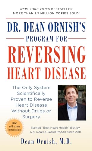 Book Cover Dr. Dean Ornish's Program for Reversing Heart Disease: The Only System Scientifically Proven to Reverse Heart Disease Without Drugs or Surgery