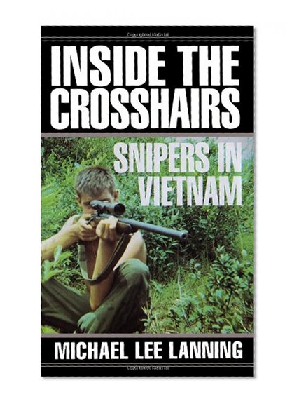 Inside the Crosshairs: Snipers in Vietnam