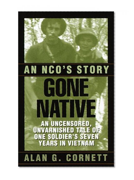 Book Cover Gone Native: An NCO's Story