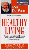Healthy Living (Ask Dr. Weil)